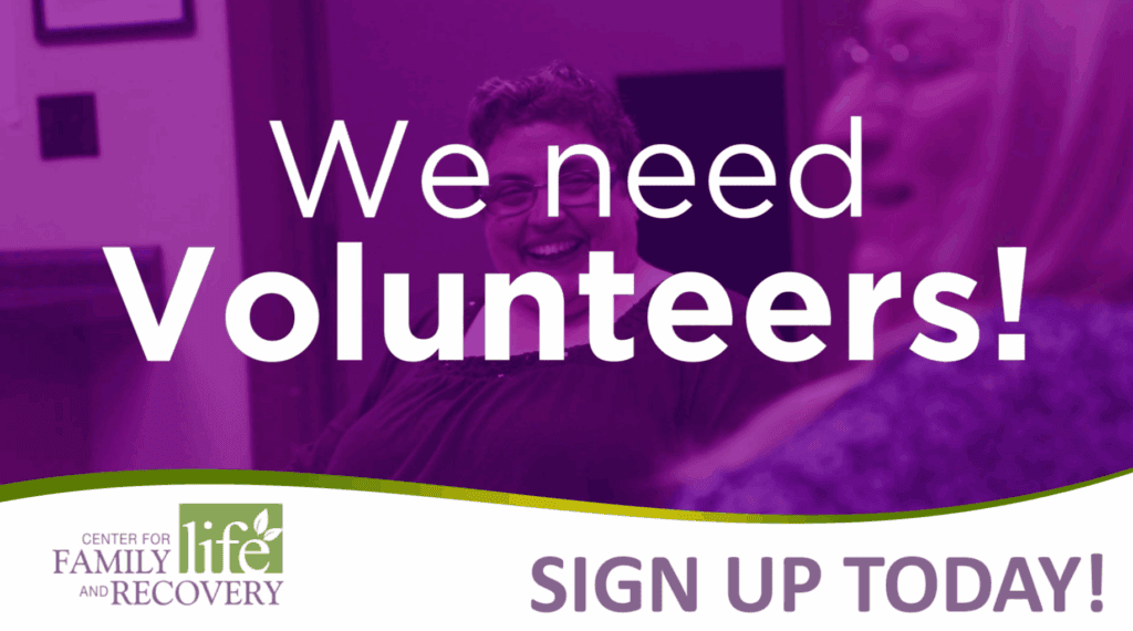 Volunteer recruitment poster for family recovery center.