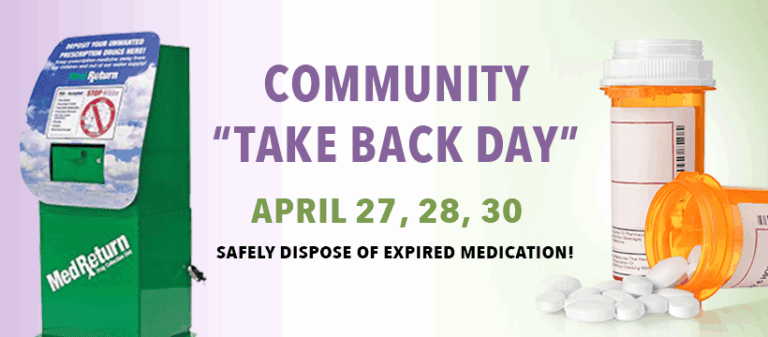 Community medication take back day, April 27-30.