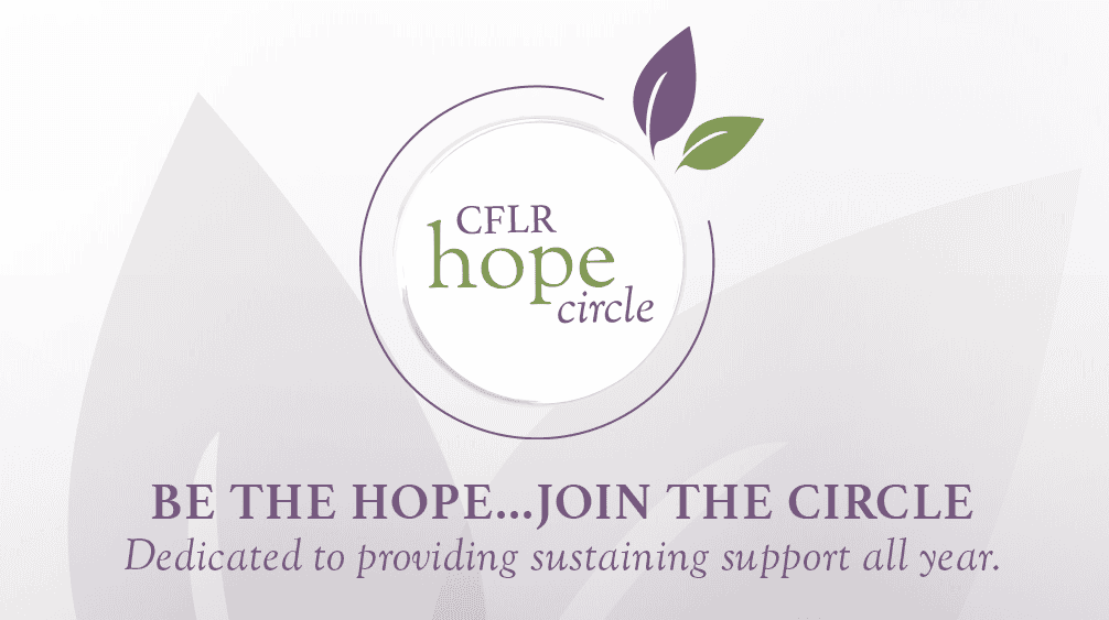 Join CFLR Hope Circle for sustainable support.