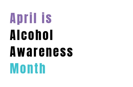 April Is Alcohol Awareness Month